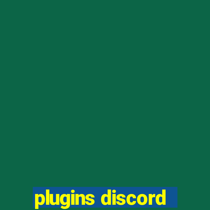 plugins discord